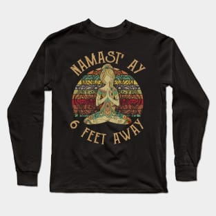 Namastay 6 Feet Away - Funny Social Distancing Vintage Yoga Lover Gift - Ultra Ladies T-Shirt Long Sleeve T-Shirt